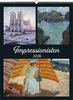 Alpha Edition - Impressionisten 2026 - Kunstkalender 42×56 cm mit Meisterwerken von Monet, Renoir, D