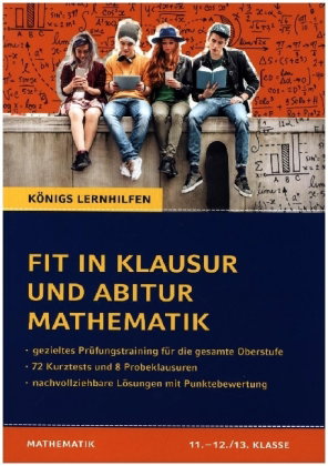 Fit in Klausur und Abitur - Mathematik 11.-12./13. Klasse