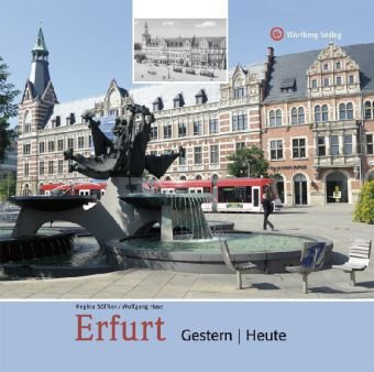 Erfurt - gestern und heute