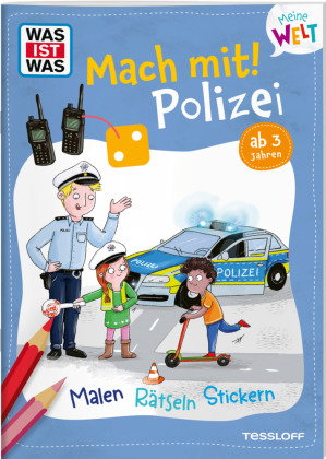 WAS IST WAS Meine Welt Mach mit! Polizei