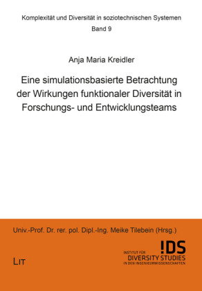 Eine simulationsbasierte Betrachtung der Wirkungen funktionaler Diversität in Forschungs- und Entwic