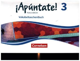 ¡Apúntate! - Spanisch als 2. Fremdsprache - Ausgabe 2016 - Band 3