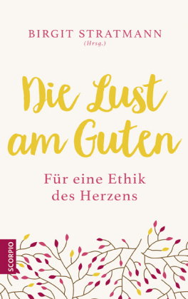Die Lust am Guten