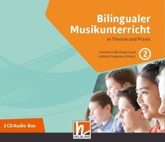 Bilingualer Musikunterricht. 2 Audio-CDs, 2 Audio-CD