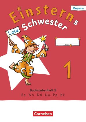 Einsterns Schwester - Erstlesen - Ausgabe Bayern 2025 - 1. Jahrgangsstufe
