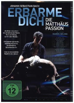 Erbarme Dich - Die Matthäus Passion, 1 DVD (OmU)
