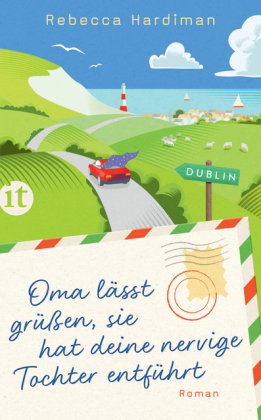 Oma lässt grüßen, sie hat deine nervige Tochter entführt