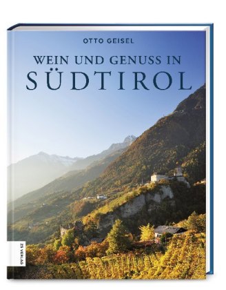 Wein & Genuss in Südtirol