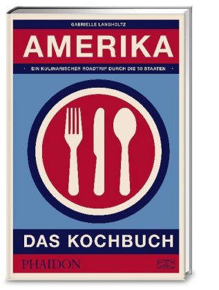 Amerika - Das Kochbuch