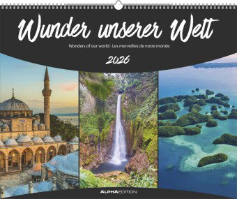 Alpha Edition - Wunder unserer Welt 2026 - Wandkalender 52×42,5 cm mit 12 beeindruckenden Natur- & K