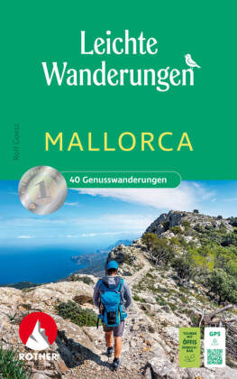 ROTHER Wanderbuch Leichte Wanderungen Mallorca. 40 Genusswanderungen