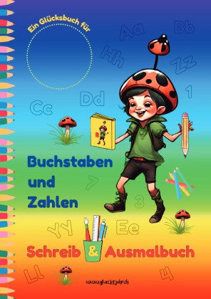 Buchstaben und Zahlen Schreib & Ausmalbuch