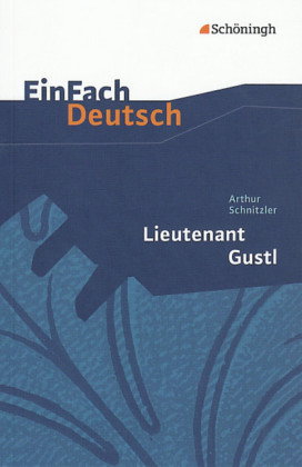 Arthur Schnitzler: Lieutenant Gustl