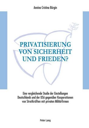 Privatisierung von Sicherheit und Frieden?