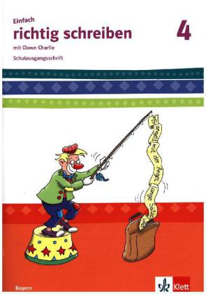 Einfach richtig schreiben 4. Ausgabe Bayern