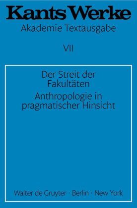 Der Streit der Fakultäten. Anthropologie in pragmatischer Hinsicht