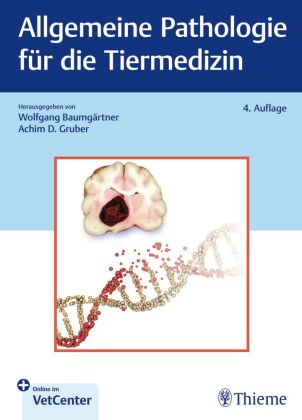 Allgemeine Pathologie für die Tiermedizin