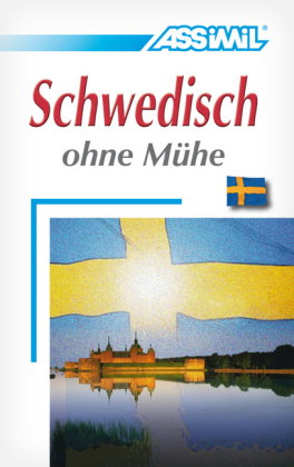 ASSiMiL Schwedisch ohne Mühe - Lehrbuch - Niveau A1-B2
