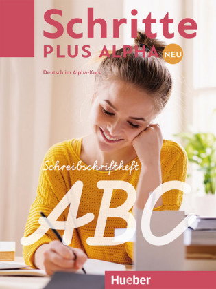 Schritte plus Alpha Neu - Schreibschriftheft ABC