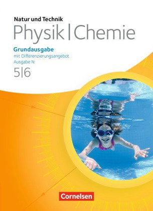 Natur und Technik - Physik/Chemie: Grundausgabe mit Differenzierungsangebot - Ausgabe N - 5./6. Schu