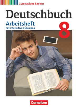 Deutschbuch Gymnasium - Bayern - Neubearbeitung - 8. Jahrgangsstufe
