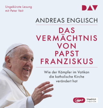 Das Vermächtnis von Papst Franziskus. Wie der Kämpfer im Vatikan die katholische Kirche verändert ha