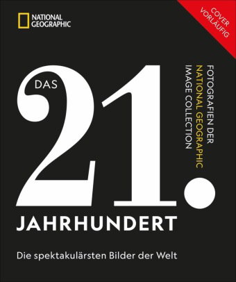 NATIONAL GEOGRAPHIC DAS 21. JAHRHUNDERT