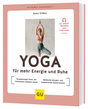 Yoga für mehr Energie und Ruhe