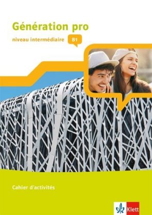 Génération pro - niveau intermédiaire B1