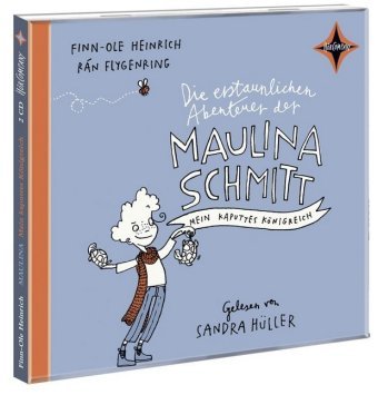 Die erstaunlichen Abenteuer der Maulina Schmitt - Mein kaputtes Königreich, 2 Audio-CDs