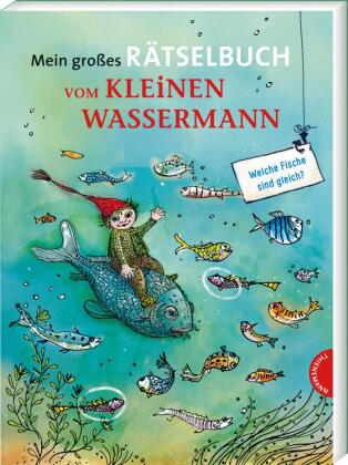 Der kleine Wassermann: Mein großes Rätselbuch vom kleinen Wassermann