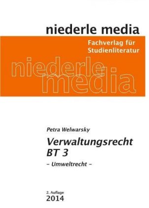 Verwaltungsrecht BT 3 - Umweeltrecht -