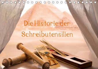Die Historie der Schreibutensilien (Tischkalender 2018 DIN A5 quer)