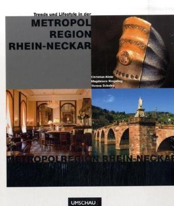 Trends und Lifestyle in der Metropolregion Rhein-Neckar