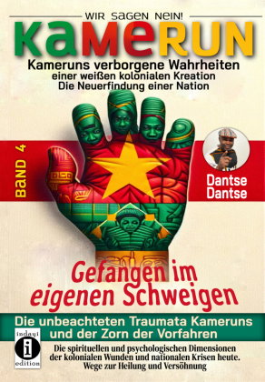 Kamerun, wir sagen Nein: verborgene Wahrheiten einer weißen kolonialen Kreation - die Neuerfindung e