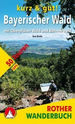 Rother Wanderbuch kurz & gut! Bayerischer Wald