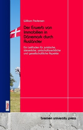 Der Erwerb von Immobilien in Dänemark durch Ausländer