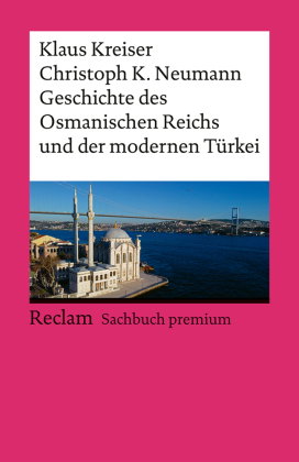 Geschichte des Osmanischen Reichs und der modernen Türkei