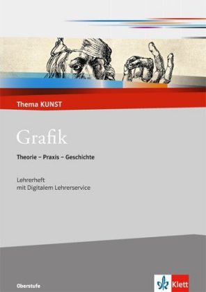 Grafik. Theorie - Praxis - Geschichte