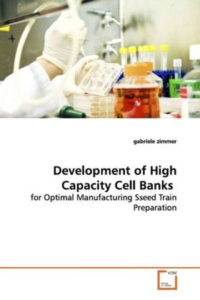 Development of High Capacity Cell Banks