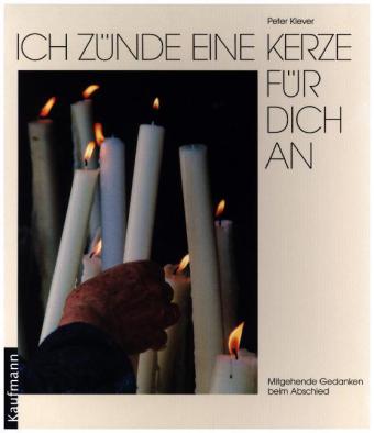 Ich zünde eine Kerze für dich an