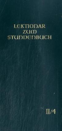 Die Feier des Stundengebetes - Lektionar. Zweite Jahresreihe / Die Feier des Stundengebetes - Lektio