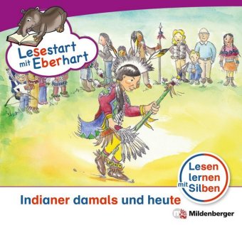 Lesestart mit Eberhart: Ureinwohner Nordamerikas damals und heute