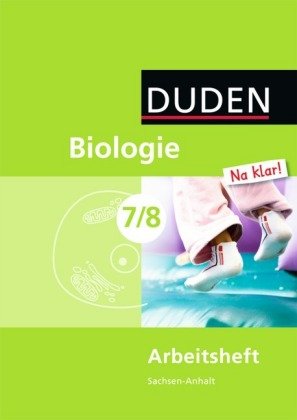 Biologie Na klar! - Sekundarschule Sachsen-Anhalt - 7./8. Schuljahr