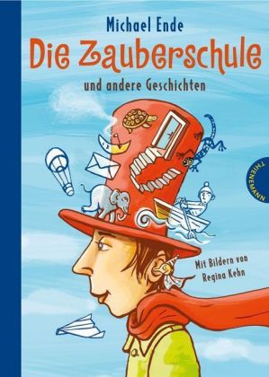 Die Zauberschule und andere Geschichten