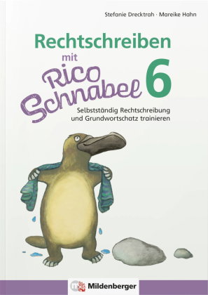 Rechtschreiben mit Rico Schnabel, Klasse 6