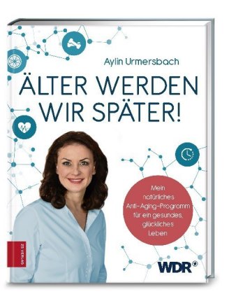 Älter werden wir später!