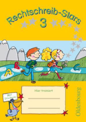 Rechtschreib-Stars - Ausgabe 2008 - 3. Schuljahr