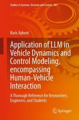 Application of LLM in Vehicle Dynamics and Control Modeling, encompassing Human-Vehicle Interaction