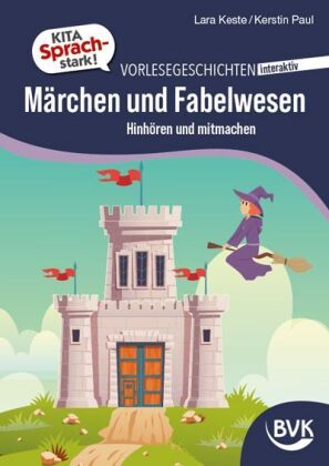 Kita Sprachstark: Vorlesegeschichten interaktiv Märchen und Fabelwesen